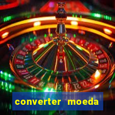 converter moeda cruzeiro para real